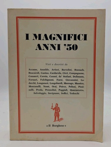 Magnifici anni 50 - i, il